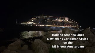 HAL NEW YEARS NIEUW AMSTERDAM CARIBBEAN Half Moon Bay Grand Turk Curacao Aruba Puerto Plata [upl. by Duggan]