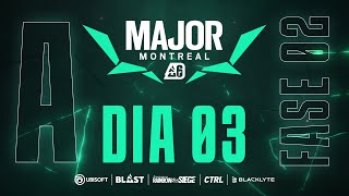 BLAST R6 MAJOR MONTREAL  PLAYOFFS  DIA 3  STREAM A [upl. by Deys211]