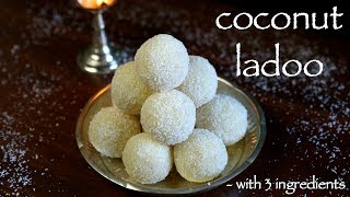 coconut ladoo recipe  nariyal ladoo recipe  how to make coconut laddu recipe [upl. by Nahij976]