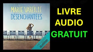 Livre Audio Gratuit  Désenchantées de Marie Vareille [upl. by Ina]