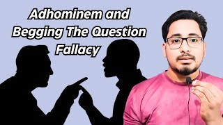 Begging the Question and Ad Hominem Explained How to Identify and Avoid These Logical Fallacies [upl. by Mcwherter]