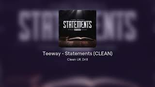 Teeway  Statements CLEAN [upl. by Adena244]