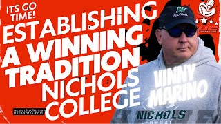 Establishing a Winning Tradition with Nichols College HC Vinny Marino [upl. by Obelia]