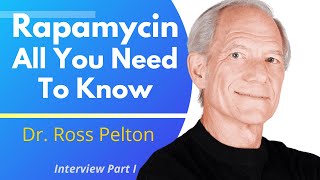 Rapamycin  All You Need To Know amp Get Started  Dr Ross Pelton Ep1 [upl. by Aruabea625]