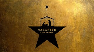 quotNazarethquot  A Hamilton Parody for Christmas [upl. by Hseyaj]