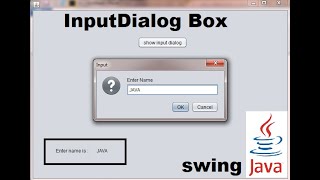 JOptionPane InputDialog Box Input Popup in JAVA SWING GUI Program [upl. by Stewardson196]