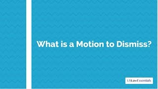 What is a Motion to Dismiss [upl. by Walton]