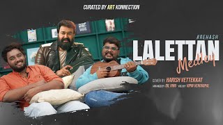 Lalettan Medley  Harish Vettekkat  Dil Vinu  Art Konnection [upl. by Egwin]