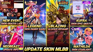 UPDATE  SKIN LEGEND FANNY 4 SKIN EPIC LIMIT GRATIS EVENT BLAZING INFO NEOBEAST CC BEATRIX DLL [upl. by Web]