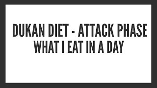 Dukan Diet Attack Phase  What I Eat in a Day [upl. by Ahto]