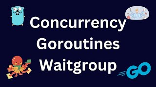 Concurrency in Go Golang Goroutines Wait group [upl. by Nottarts]