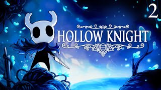 Hollow Knight  First Playthrough  Part 2 [upl. by Tomkiel]