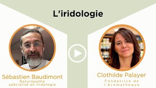 👁️ Conférence  Questce que liridologie [upl. by Aivital]