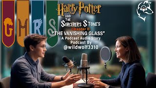 Harry Potter And The Sorcer Stone  Chapter 2  quotTHE VANISHING GLASSquot  Podcast [upl. by Christianity736]