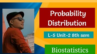 Probability Distribution  Problem Practice L5 Unit2 Biostatistics 8th Sem [upl. by Buskirk]