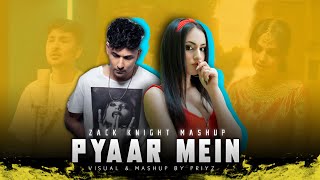 Zack Knight  Pyaar Mein Mashup  Galtiyan  Bollywood Medley  Breakup Songs  Pritz [upl. by Farand]