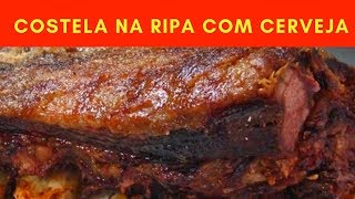 COSTELA ASSADA NA CERVEJA PRETA É DIFÍCIL PARAR DE COMER [upl. by Azila918]