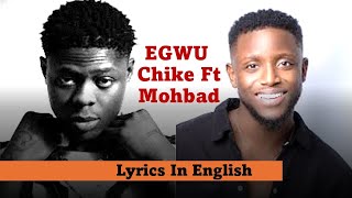 Chike Ft Mohbad EGWU Official Music  Lyrics in English [upl. by Camellia]