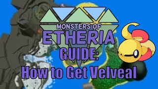 How to Get Velveal in Monsters of Etheria  Monsters of Etheria [upl. by Eidnarb]