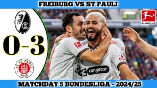 FREIBURG 0 VS 3 ST PAULI  Matchday 5 Bundesliga 202425 [upl. by Thoer416]