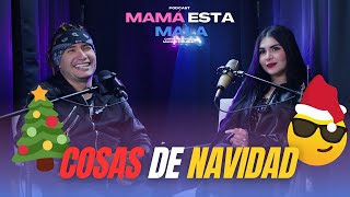 MAMA ESTA MALA EP5  COSAS DE NAVIDAD ☃️🎅 [upl. by Ametaf]