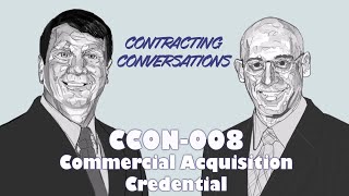 CCON 008 Commercial Acquisition Credential [upl. by Anahgem]