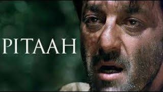 Pitaah Full Movie best story and facts  Sanjay Dutt  Sachin Khedekar [upl. by Eirolav538]