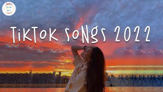 Tiktok songs 2022 🍨 Trending songs 2022  Best tiktok songs [upl. by Ohl]