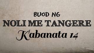 Noli Me Tangere  Kabanata 14 Buod [upl. by Bran912]