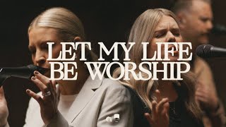 Let My Life Be Worship  Bethel Music Jenn Johnson feat Michaela Gentile [upl. by Aivatal]