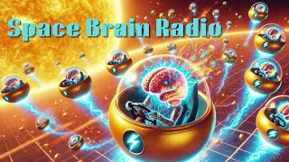 Space Brain Radio [upl. by Taima399]