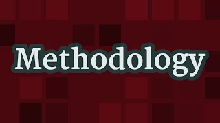 METHODOLOGY pronunciation • How to pronounce METHODOLOGY [upl. by Ilbert]