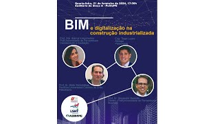 BIM e Digitalização na Construção Industrializada [upl. by Enyar874]