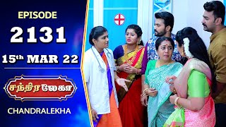 CHANDRALEKHA Serial  Episode 2131  15th Mar 2022  Shwetha  Jai Dhanush  Nagashree  Arun [upl. by Greenfield121]