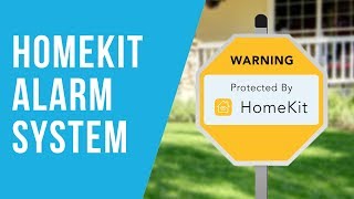 HomeKit Alarm System in 3 Easy Steps [upl. by Valene]