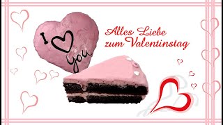 Valentinstag Kuchen [upl. by Prosperus]