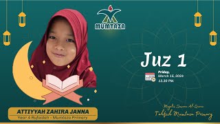 🔴 SEMAAN ALQURAN JUZ 1  MUMTAZA PRIMARY  ATTIYYAH ZAHIRA JANNA [upl. by Ennaisoj]