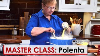 Lidias Master Class Polenta Basics [upl. by Vivi]