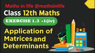 application of matrices and determinants class 12thmaths in lifemathsinlife [upl. by Orelia450]