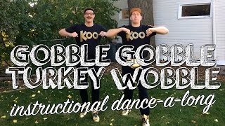 Koo Koo  Gobble Gobble Turkey Wobble Instructional Dance [upl. by Irrot]