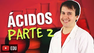 4 Funções Inorgânicas Ácidos 23 Química Geral [upl. by Yarezed]