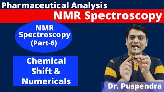 Part 6 NMR Spectroscopy  Chemical Shift  Problems on Chemical Shift By Dr Puspendra [upl. by Lleneg185]