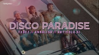 Fedez Annalisa Articolo 31  DISCO PARADISE LyricsTesto [upl. by Japheth]