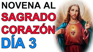 NOVENA AL SAGRADO CORAZON DE JESUS DIA 3 [upl. by Salangia581]