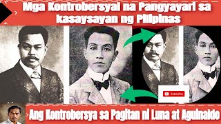 Ang Kontrobersya sa Pagitan ni Gen Antonio Luna at Gen Emilio Aguinaldo [upl. by Fugazy]