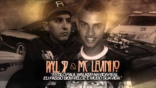 MC Raul SP e MC Levinho  Estilo Paul Walker DJ Wilton Lançamento 2014 [upl. by Aliakam]