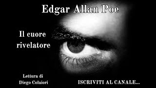 Edgar Allan Poe  Il cuore rivelatore  Audiolibro ita  Legge Diego Colaiori [upl. by Eckel]