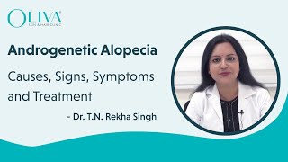 Androgenetic Alopecia  Causes  Signs amp Symptoms  Diagnosis  Treatment [upl. by Nnayt]