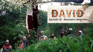 David The Kingdom  Episode 10  Absaloms Rebellion [upl. by Eisteb]