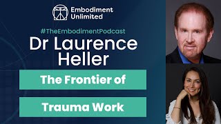 TEP 441 The Frontier of Trauma Work  with Dr Laurence Heller and Patricia Aguirre [upl. by Hareehat]